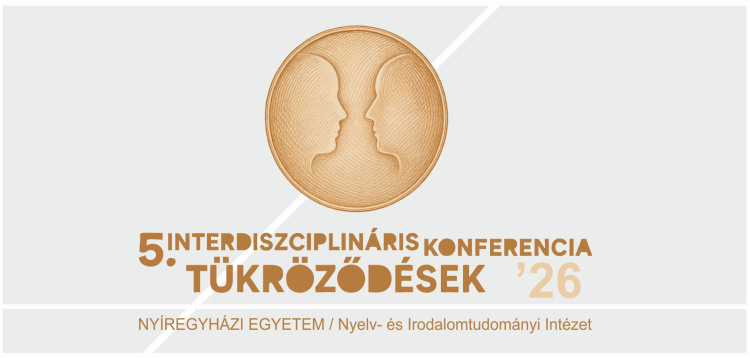 Tükröződések – interdiszciplináris konferenciát rendez a Nyíregyházi Egyetem