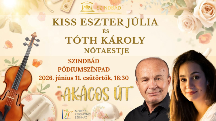Nótaestet ad Kiss Eszter Júlia és Tóth Károly a Szindbád Pódiumszínpadon
