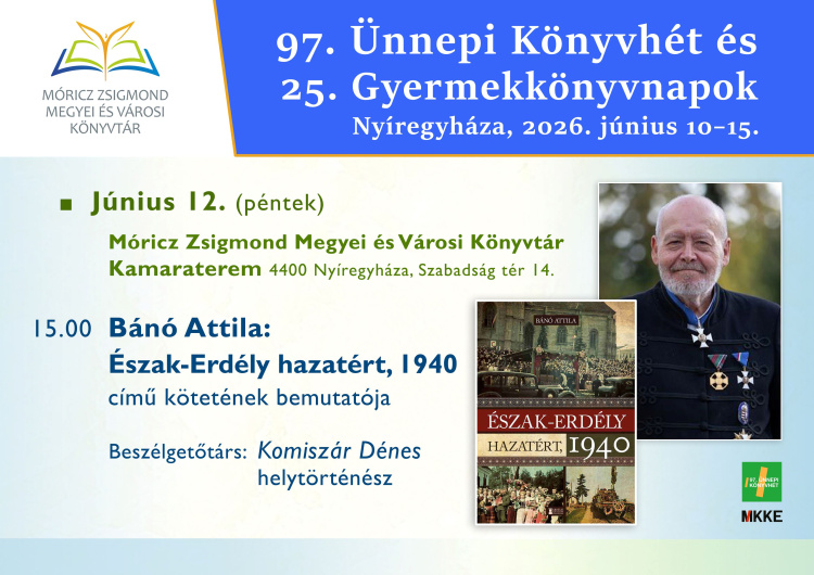 Észak-Erdély hazatérésének történetét idézi fel Nyíregyházán Bánó Attila