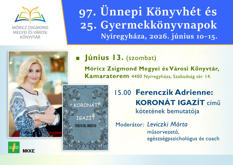 Királynők, újrakezdések és női sorsok – Nyíregyházán mutatják be a Koronát igazít című kötetet
