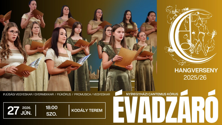 Évadzáró hangversennyel zárja a szezont a Nyíregyházi Cantemus Kórus