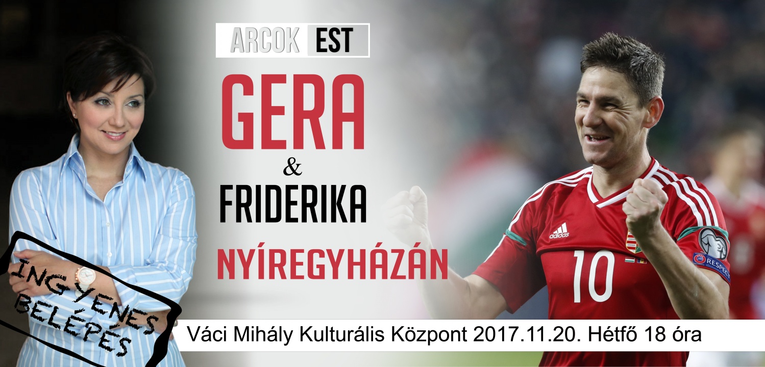 Gera és Friderika Nyíregyházán